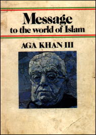 Aga Khan III - Message to the World of Islam